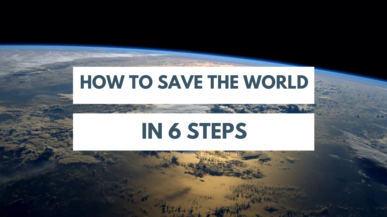 how to save the wold