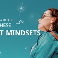 Life Gets Way Better With These 8 Mindsets
